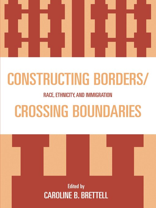 Title details for Constructing Borders/Crossing Boundaries by Alexander X. Byrd - Available